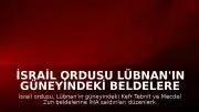 İsrail Ordusu Lübnan'ın Güneyindeki Beldelere İHA Saldırıları Düzenledi