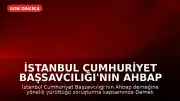 İstanbul Cumhuriyet Başsavcılığı'nın Ahbap Derneği Soruşturmasında Haluk Levent Hakkında Gözaltı Kararı
