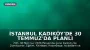 İstanbul Kadıköy'de 30 Temmuz'da Planlı Su Kesintisi Uygulanacak