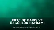KKTC'de Barış ve Özgürlük Bayramı Törenleri Başladı