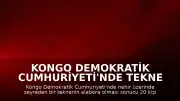 Kongo Demokratik Cumhuriyeti'nde Tekne Alabora Oldu: 20 Ölü, 100'den Fazla Kayıp