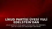Likud Partisi Üyesi Yuli Edelstein'dan İstifa Sinyali: "Yeni bir siyasi yola çıkıyorum"