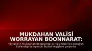 Mukdahan Valisi Worrayan Boonnarat: "11 yaşındaki çocuğun kullandığı kamyon Budist keşişlere çarptı"