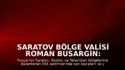 Saratov Bölge Valisi Roman Busargin: "1 kişi yaşamını yitirdi"