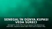 Senegal'in Dünya Kupası Veda Süreci Dakar'da Üzüntüyle Karşılandı