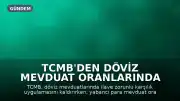 TCMB'den Döviz Mevduat Oranlarında İki Farklı Düzenleme