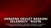 Ukrayna Devlet Başkanı Zelenskiy: "Rusya topraklarındaki stratejik hedefleri hedef aldık"
