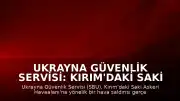 Ukrayna Güvenlik Servisi: Kırım'daki Saki Askeri Havaalanı'na saldırı düzenlendi