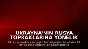 Ukrayna'nın Rusya Topraklarına Yönelik Geniş Kapsamlı İHA Saldırısı Düzenlediği Bildirildi