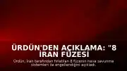 Ürdün'den Açıklama: "8 İran füzesi engellendi"