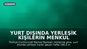 Yurt Dışında Yerleşik Kişilerin Menkul Kıymet Alımları Açıklandı