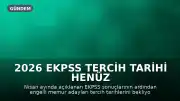 2026 EKPSS Tercih Tarihi Henüz Açıklanmadı