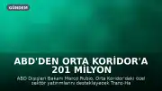 ABD'den Orta Koridor'a 201 Milyon Dolarlık Yatırım
