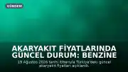 Akaryakıt Fiyatlarında Güncel Durum: Benzine ve Mazota Zam mı Geliyor?