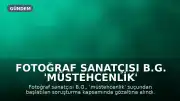 Fotoğraf Sanatçısı B.G. 'Müstehcenlik' Soruşturması Kapsamında Gözaltına Alındı