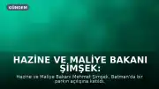Hazine ve Maliye Bakanı Şimşek: Gençler çalışmak isterse memlekette iş imkanı var