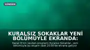 Kuralsız Sokaklar Yeni Bölümüyle Ekranda: Roma'dan Dubai'ye Farklı Kültürler