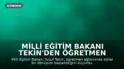 Milli Eğitim Bakanı Tekin'den Öğretmen Eğitiminde Dijital Dönüşüm Açıklaması