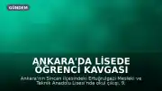 Ankara'da Lisede Öğrenci Kavgası Kamerada