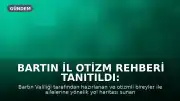 Bartın İl Otizm Rehberi Tanıtıldı: Otizmli Bireyler ve Aileleri İçin Yol Haritası Sunuyor