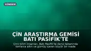 Çin Araştırma Gemisi Batı Pasifik'te Tonlarca Altın ve Gümüş Keşfetti