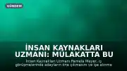 İnsan Kaynakları Uzmanı: Mülakatta Bu Kelimeyi Söyleyenler İşe Alınıyor