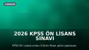 2026 KPSS Ön Lisans Sınavı Bilgilendirmesi: Başlangıç Saati, Süresi ve Kurallar