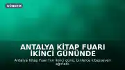 Antalya Kitap Fuarı İkinci Gününde Yoğun Katılımla Gerçekleşti