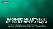 Bağımsız Milletvekili Helen Haines'e Araçla Saldırı: Berber Kahramanlık Gösterdi