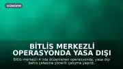 Bitlis Merkezli Operasyonda Yasa Dışı Bahis Çetesine Darbe: 5 Kişi Tutuklandı