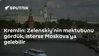 Kremlin'den Zelenskiy'e Davet: "Moskova'ya Gelebilir"