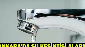Ankara'da Çankaya, Beypazarı ve Kazan'da Su Kesintisi: ASKİ Çalışmaları Sürüyor