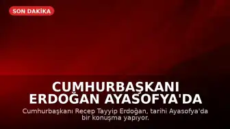Cumhurbaşkanı Erdoğan Ayasofya'da Konuşuyor