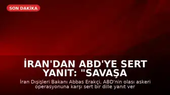 İran'dan ABD'ye Sert Yanıt: "Savaşa Dönüş Sürprizlerle Dolu Olacak"