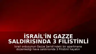 İsrail'in Gazze Saldırısında 3 Filistinli Hayatını Kaybetti, Hamas Komutanı Hedef Alındı İddiası