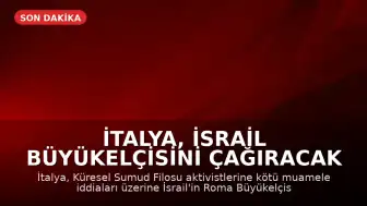 İtalya, İsrail Büyükelçisini Çağıracak