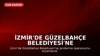 İzmir'de Güzelbahçe Belediyesi'ne Operasyon: Başkan M.G. Gözaltına Alındı