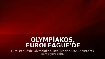 Olympiakos, EuroLeague'de Şampiyon Oldu: Bartzokas ve Fournier'den Açıklamalar