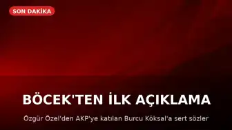 Özgür Özel'den Muhittin Böcek'in Durumuna İlişkin Açıklama