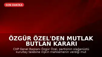 Özgür Özel'den Mutlak Butlan Kararı Sonrası İlk Açıklama