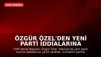 Özgür Özel'den Yeni Parti İddialarına Yanıt: 'Kimsenin Ayrılması Gerekmiyor'