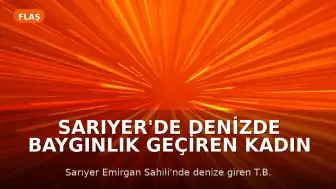 Sarıyer'de Denizde Baygınlık Geçiren Kadın Kurtarıldı