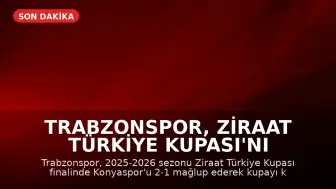 Trabzonspor, Ziraat Türkiye Kupası'nı Kazandı