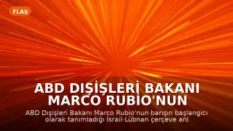 ABD Dışişleri Bakanı Marco Rubio'nun 'Barışın Başlangıcı' Dediği İsrail-Lübnan Çerçeve Anlaşmasına Lübnan'da Tepki