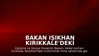 Bakan Işıkhan Kırıkkale'deki Patlamaya İlişkin Açıklama Yaptı