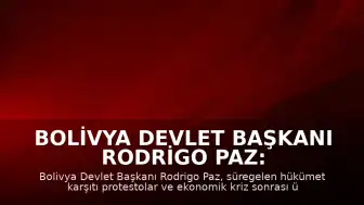 Bolivya Devlet Başkanı Rodrigo Paz: "Ülkenin yollarını açmak amacıyla olağanüstü hal uygulanması için gerekenleri yaptım"