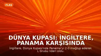 Dünya Kupası: İngiltere, Panama Karşısında 2-0 Galip Gelerek Grubunu Lider Tamamladı