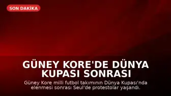 Güney Kore'de Dünya Kupası Sonrası Kriz: Taraftarlar Teknik Direktöre Tepkili