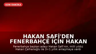 Hakan Safi'den Fenerbahçe İçin Hakan Çalhanoğlu Transferi İddiası