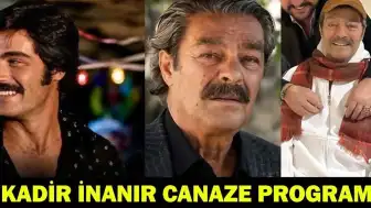 Usta Oyuncu Kadir İnanır Hayatını Kaybetti: Cenaze Programı Belli Oldu